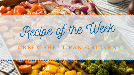 Recipe of the Week | Greek Sheet Pan Chicken
