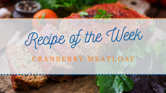 Recipe of the Week | Cranberry Meatloaf
