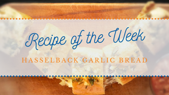 Recipe of the Week | Hasselback Garlic Bread