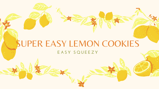 Super Easy Lemon Cookies Recipe