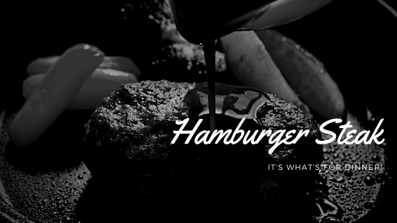 Hamburger Steak Recipe