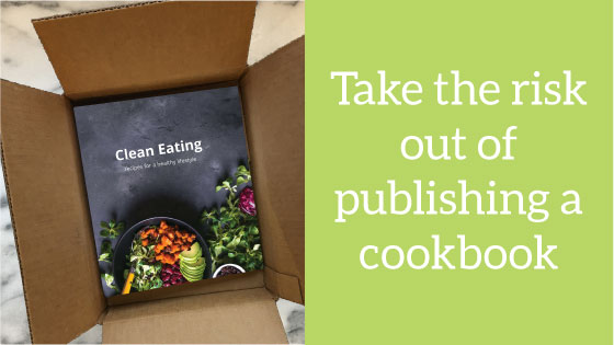 Take the Risk Out of Publishing a Cookbook