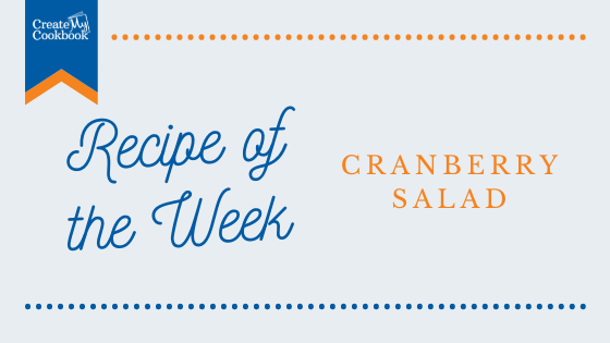 Recipe of the Week | Cranberry Salad